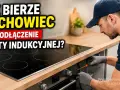 Elektryk podłącza płytę indukcyjną. Dowiedz się, jaka jest podłączenie płyty indukcyjnej cena i ile bierze fachowiec.